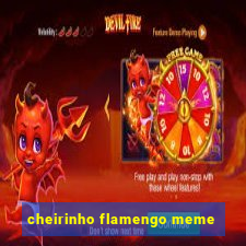 cheirinho flamengo meme